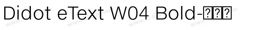Didot eText W04 Bold字体转换